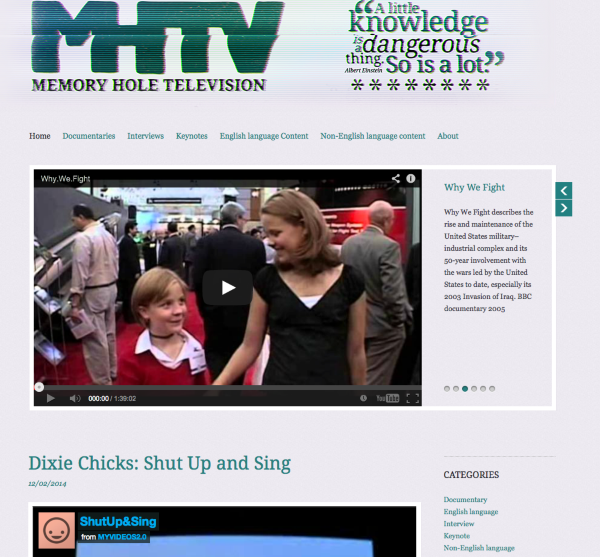 Memory Hole TV A selection of independent video content that shows the compexity of the world we live in