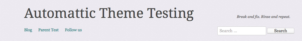 Automattic Theme Testing Break and fix Rinse and repeat 1